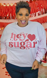 Hey sugar T-shirt